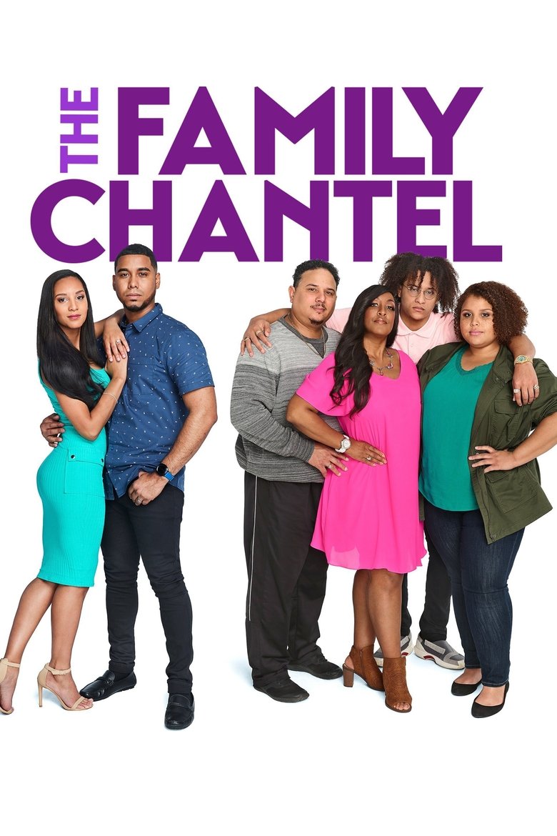 Poster of Episodes in The Family Chantel - Season 1 - Season 1