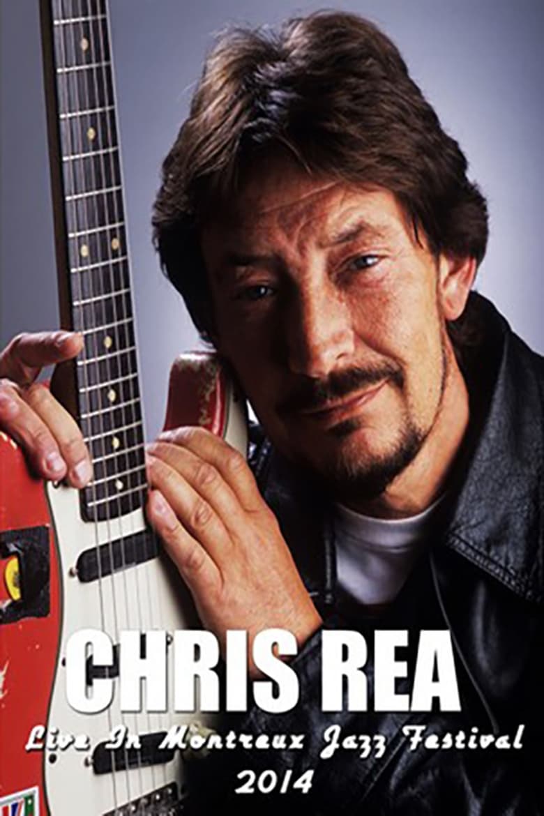 Poster of Chris Rea: Montreux Jazz Festival