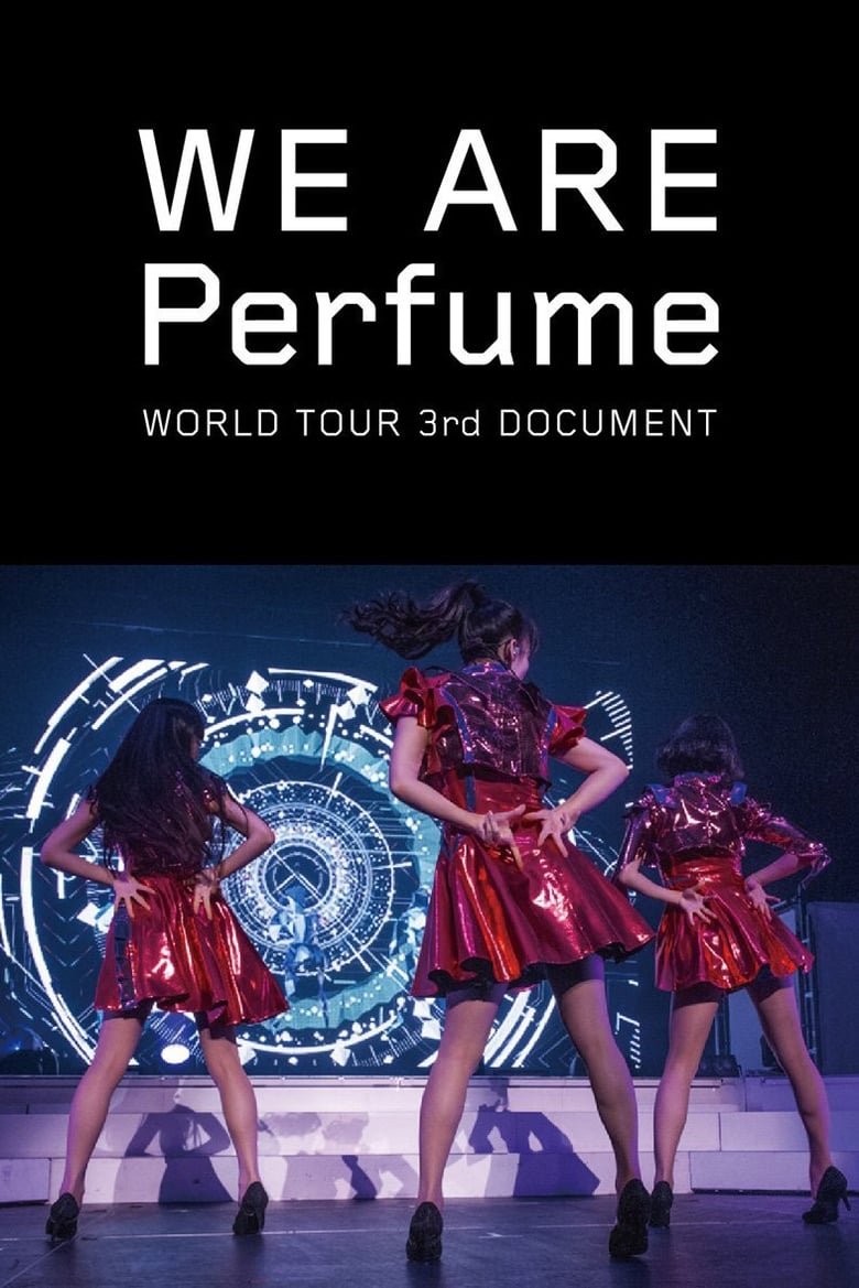 Poster of We Are Perfume: World Tour 3rd Document