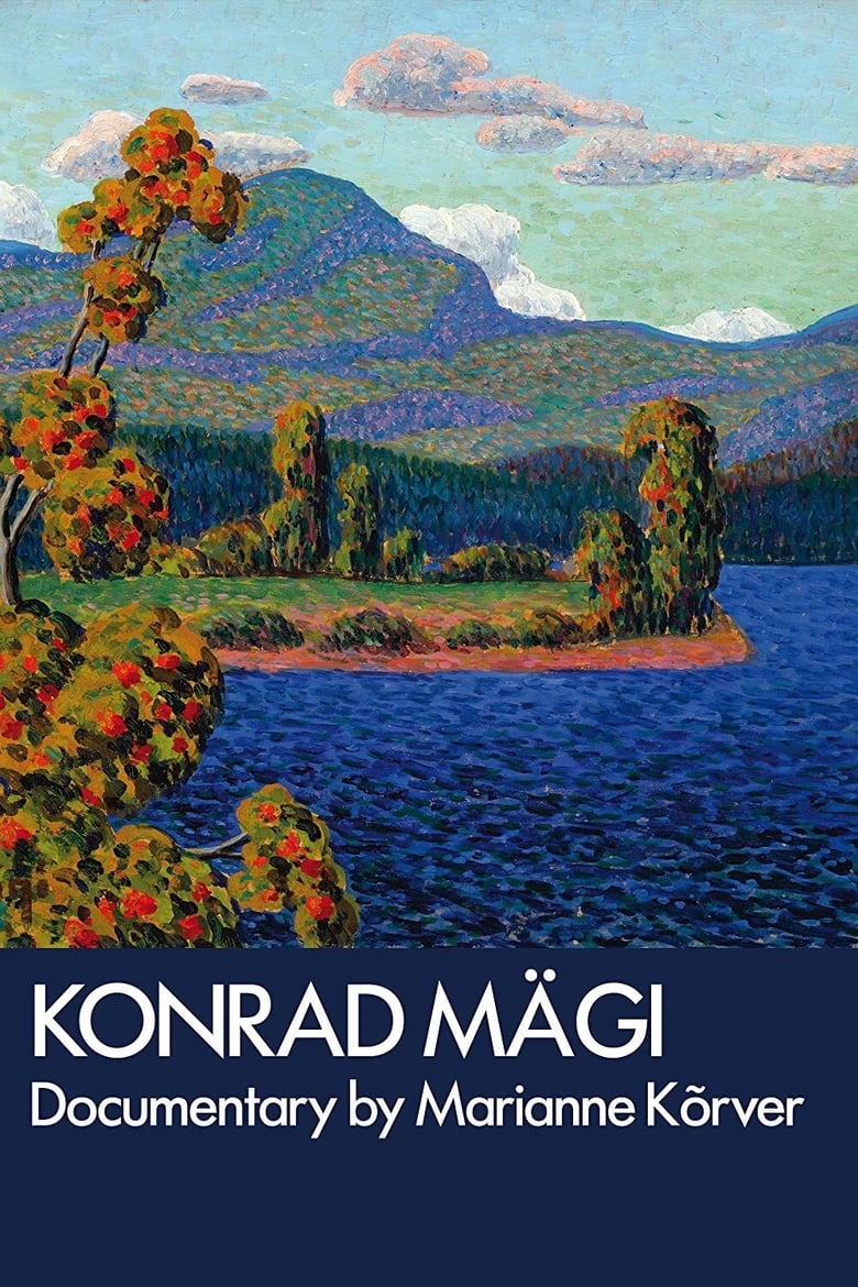 Poster of Kunst on ainus pääsetee. Konrad Mägi eluloofilm