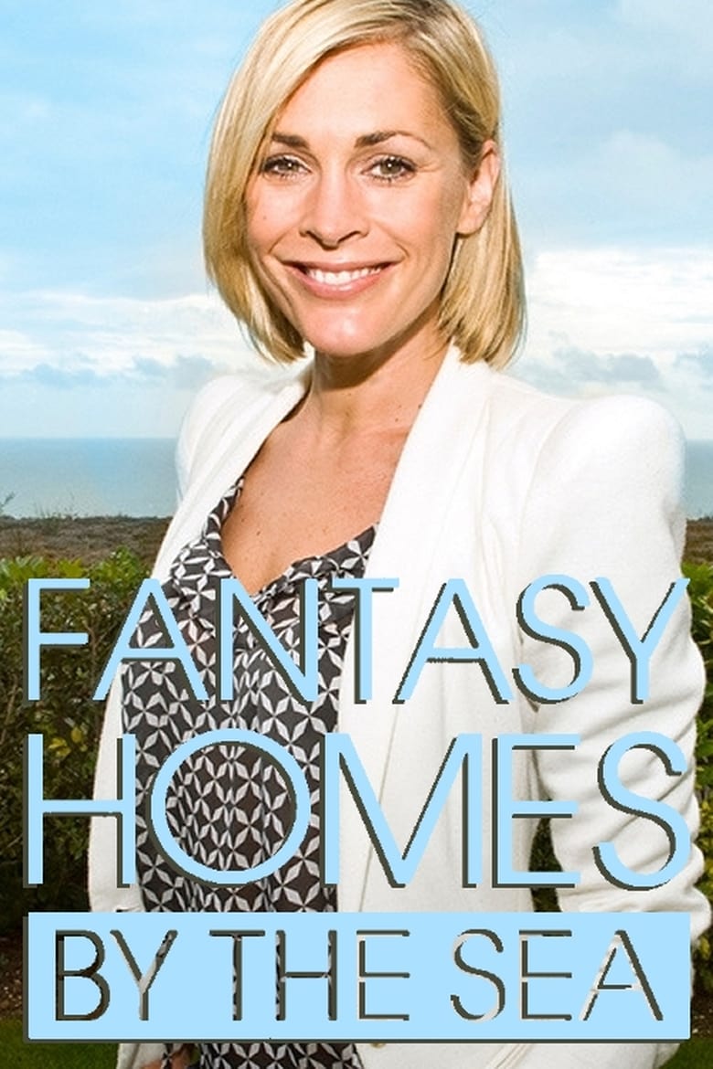 Poster of Episodes in Fantasy Homes By The Sea - Season 5 - Season 5