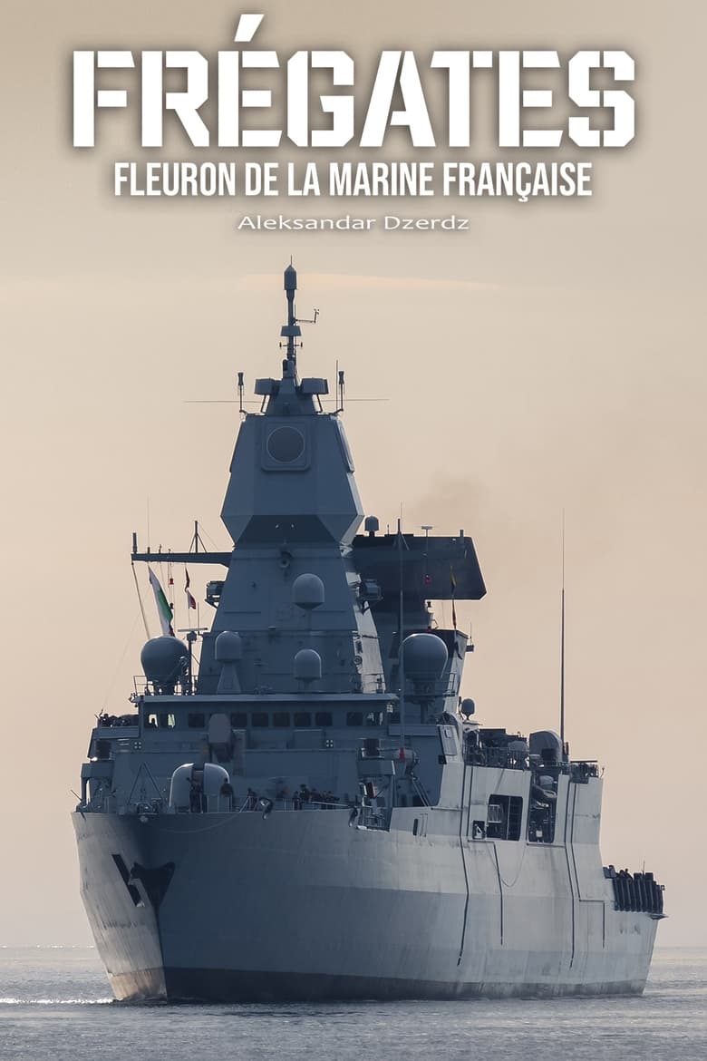 Poster of Frégates, fleuron de la marine française