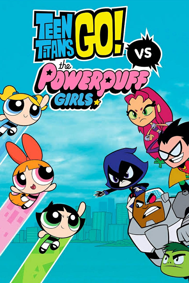 Poster of Teen Titans Go! vs Powerpuff Girls