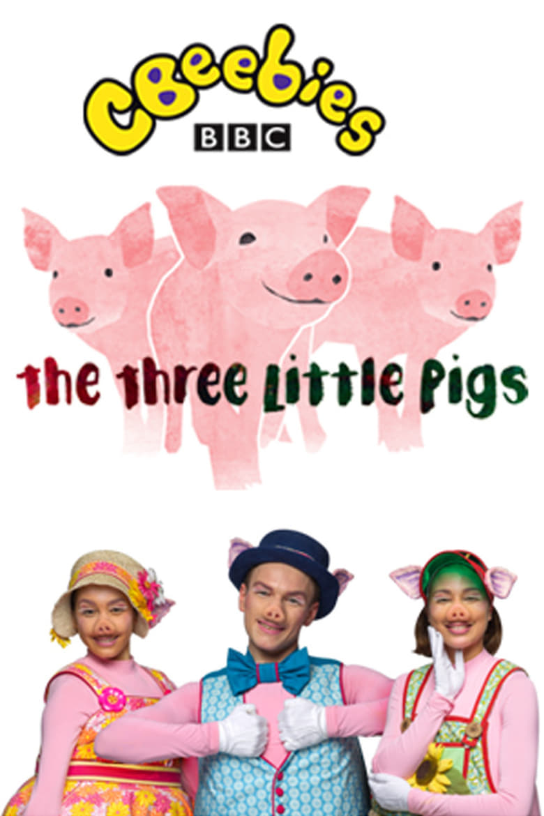 Poster of CBeebies Presents: The Three Little Pigs - A CBeebies Ballet