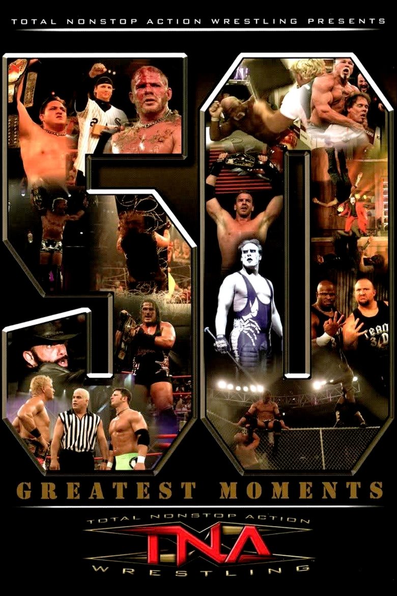 Poster of TNA: The 50 Greatest Moments