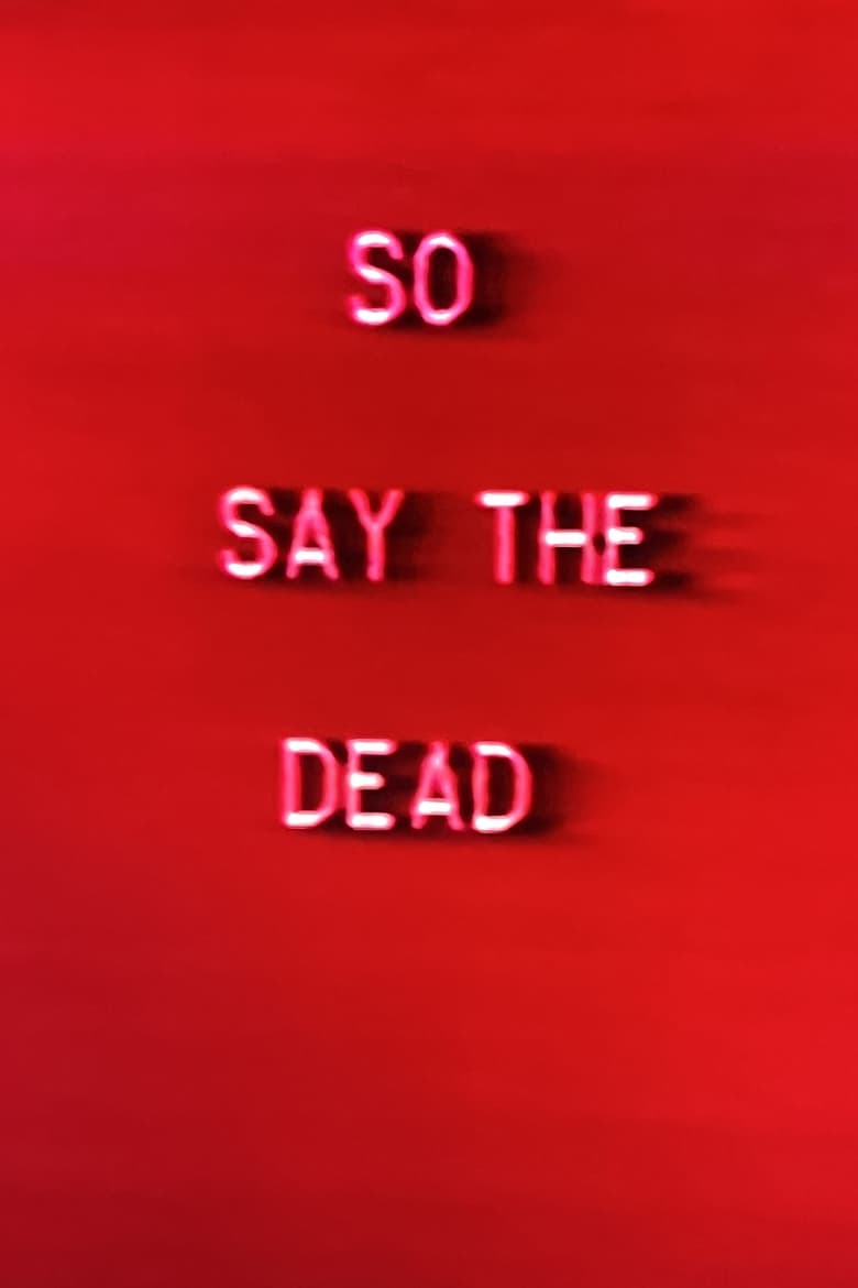 Poster of So Say The Dead