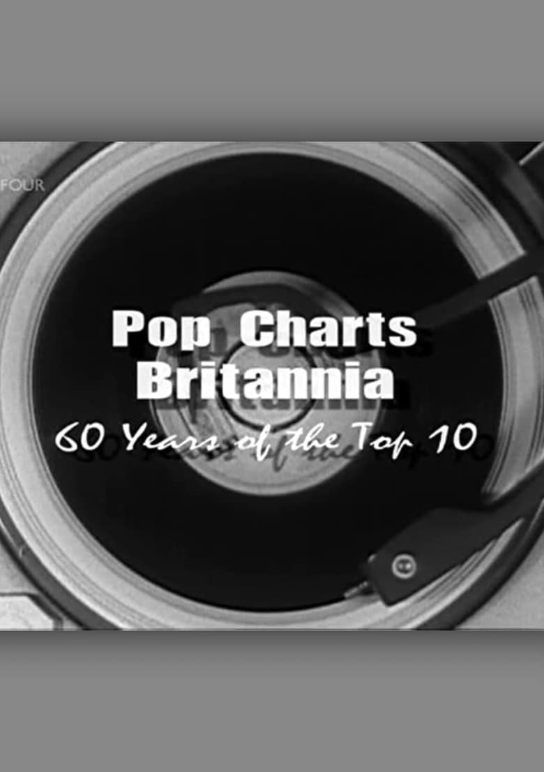 Poster of Pop Charts Britannia: 60 Years of the Top 10