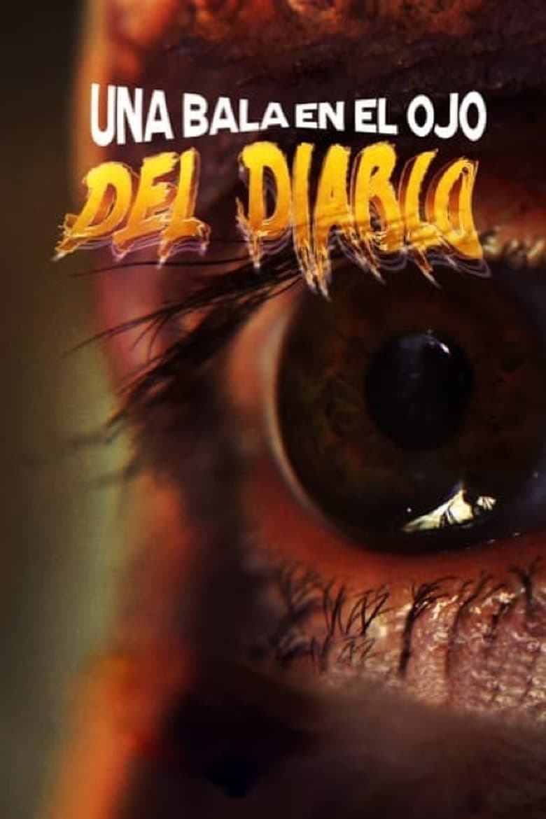 Poster of Una Bala en el Ojo del Diablo