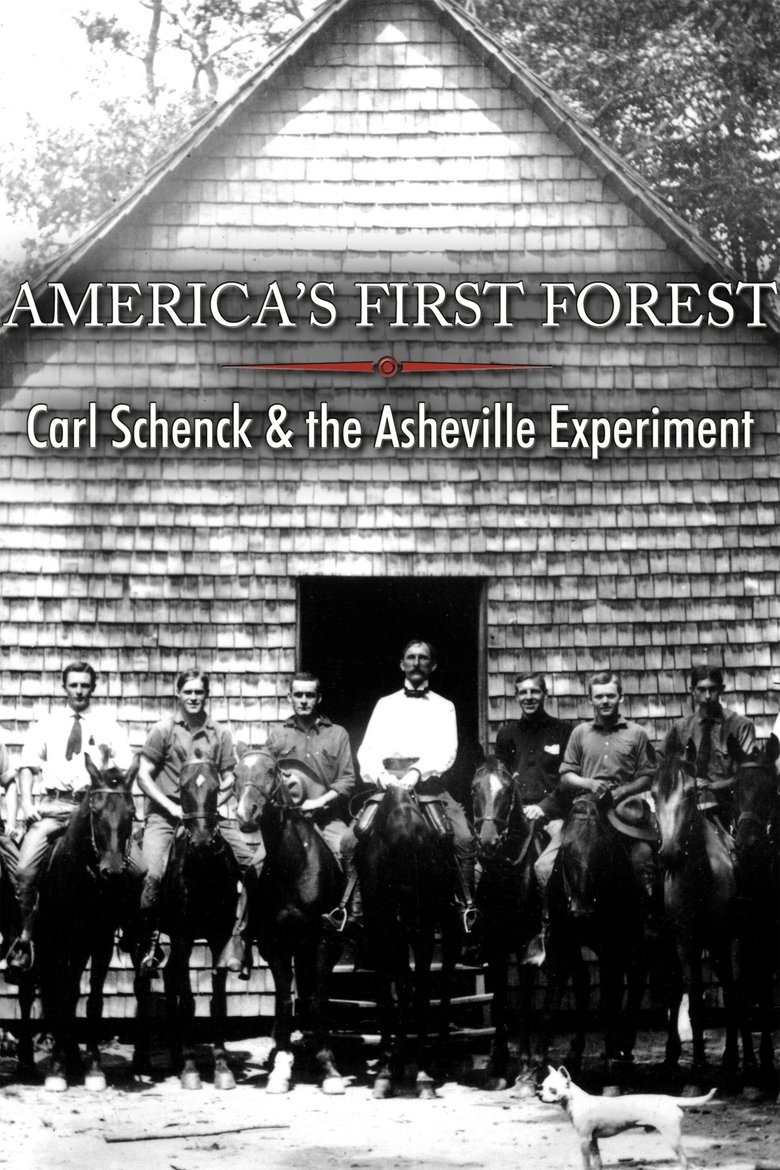 Poster of America's First Forest: Carl Schenck and the Asheville Experiment
