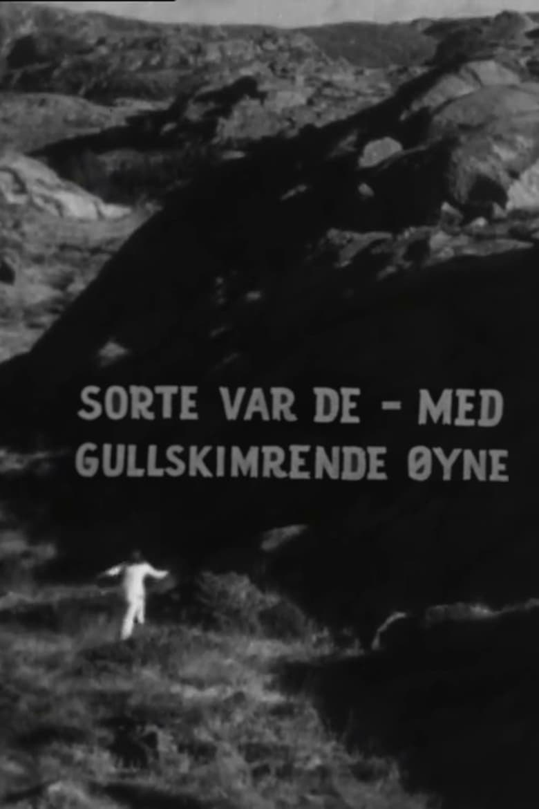 Poster of Sorte var de, med gullskimrende øyne