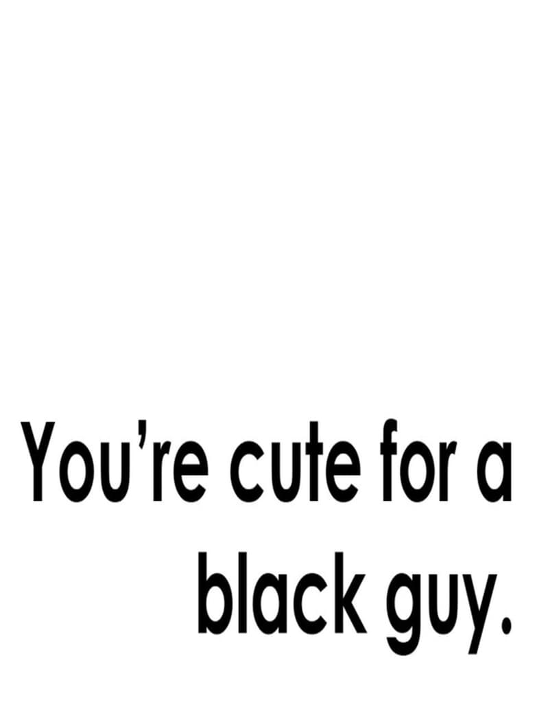 Poster of You're Cute for a Black Guy