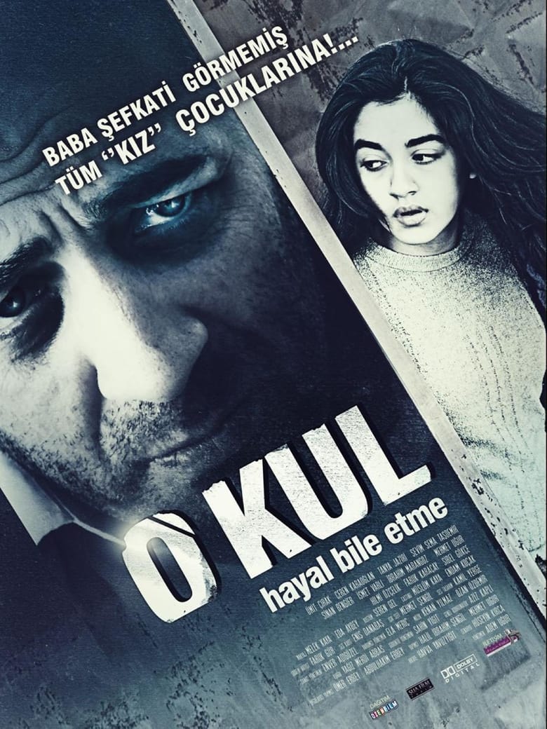 Poster of O Kul: Hayal Bile Etme