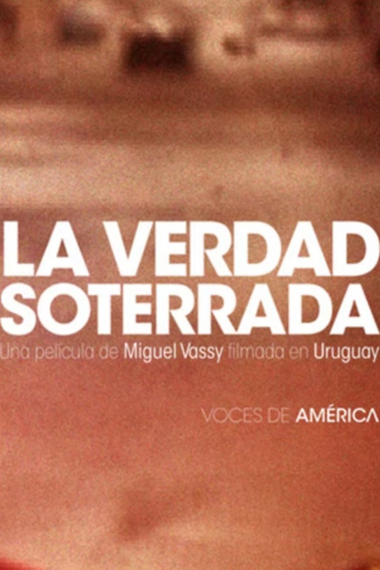 Poster of La Verdad Soterrada