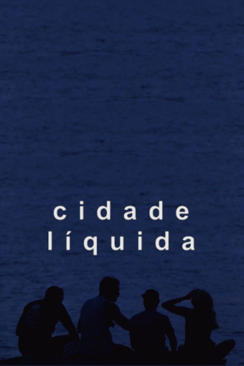 Poster of Cidade Líquida