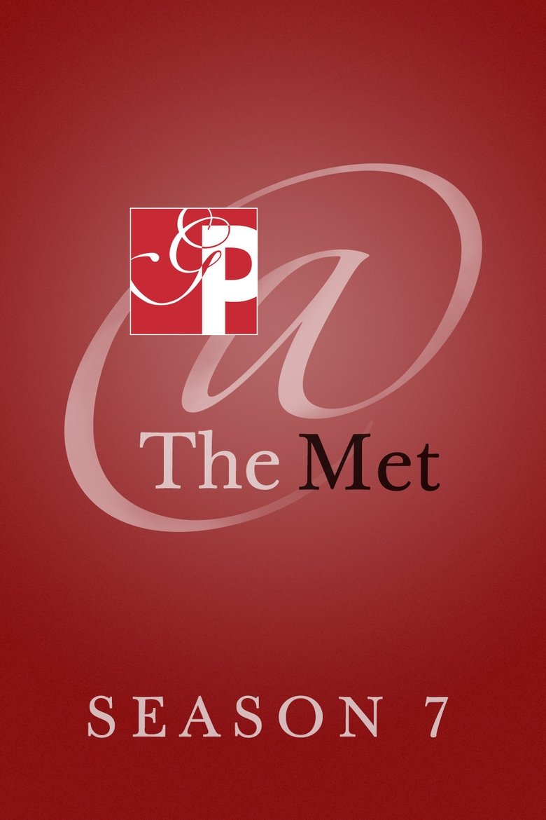 Poster of Episodes in Great Performances At The Met - Season 7 - Season 7