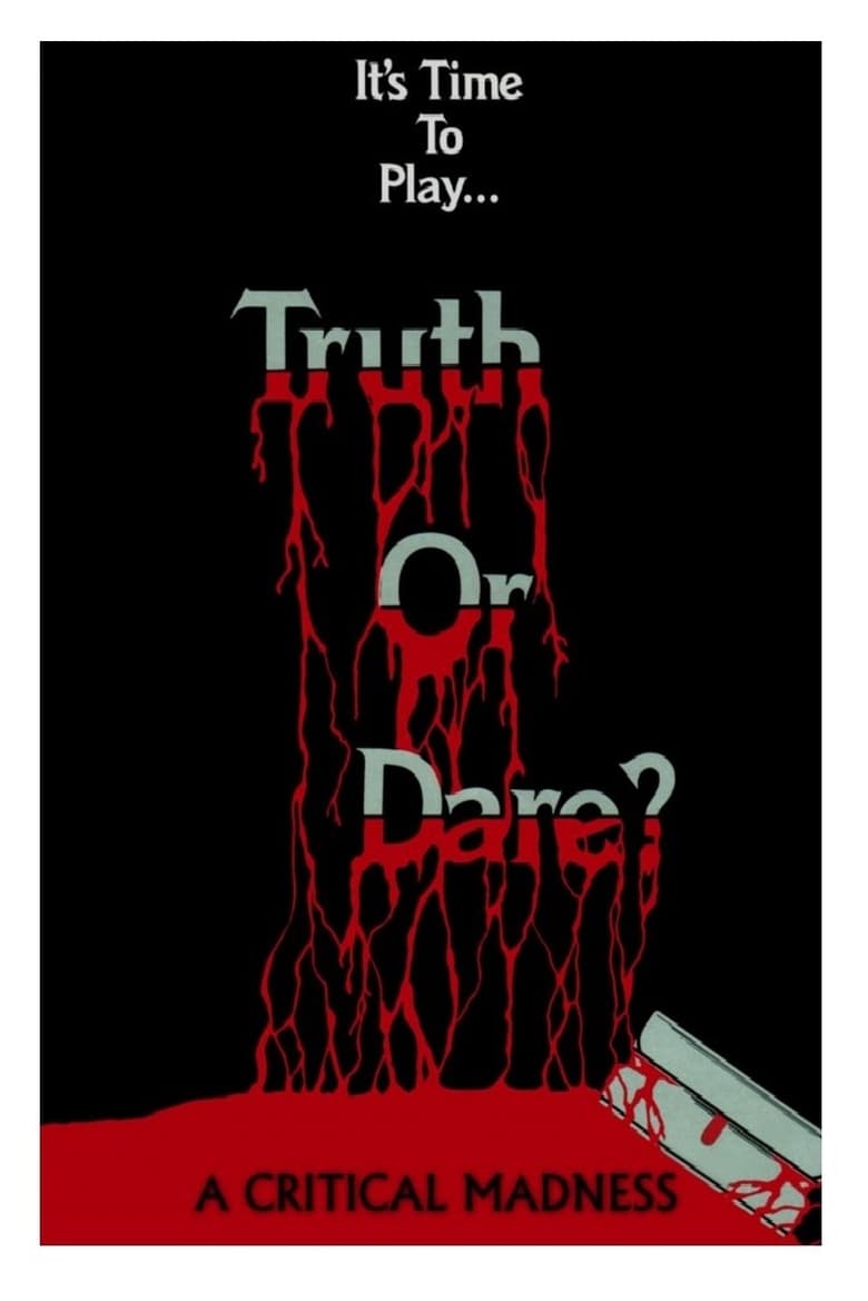 Poster of Truth or Dare? - A Critical Madness