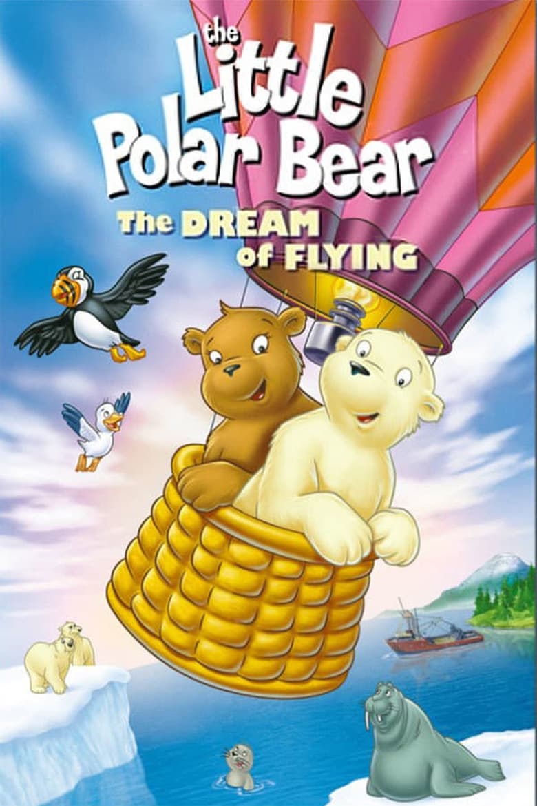 Poster of The Little Polar Bear: The Dream of Flying