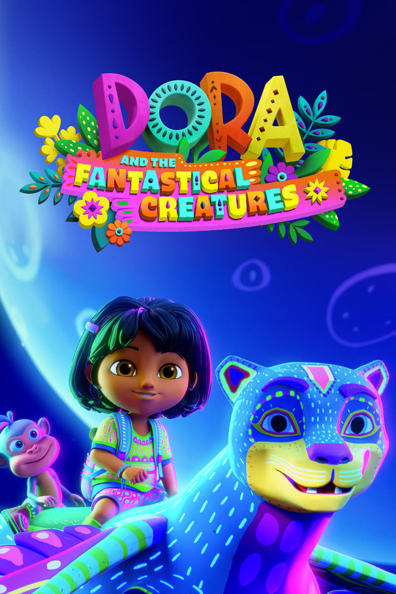 Poster of Dora and the Fantastical Creatures