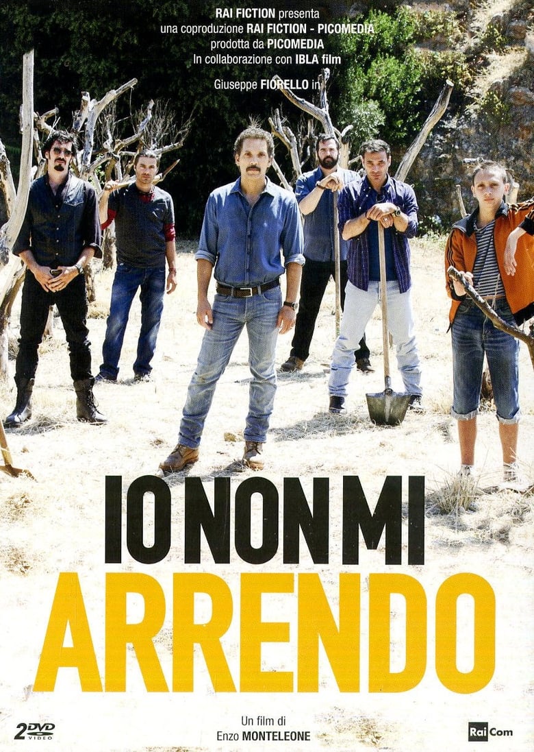 Poster of Episodes in Io Non Mi Arrendo - Season 1 - Season 1