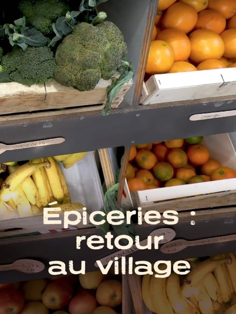 Poster of Epiceries : retour au village