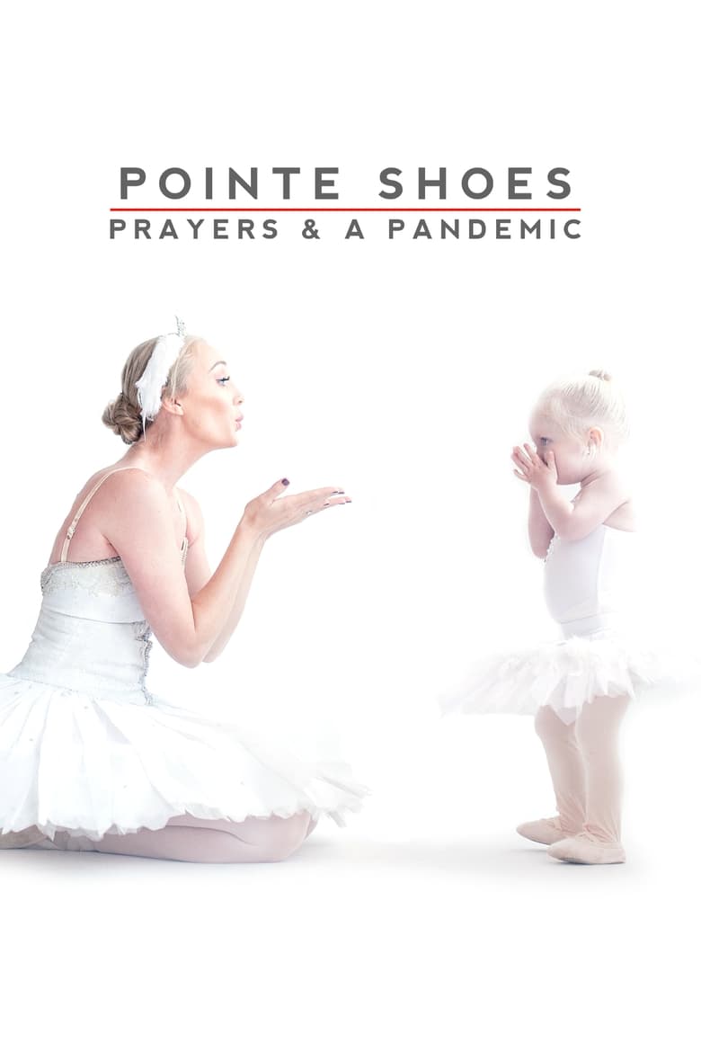 Poster of Pointe Shoes, Prayers and a Pandemic