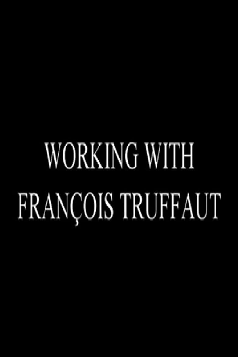 Poster of Working with François Truffaut: Nestor Almendros, Director of Photography