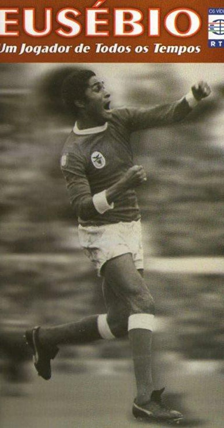 Poster of Eusébio: Um jogador de todos os tempos