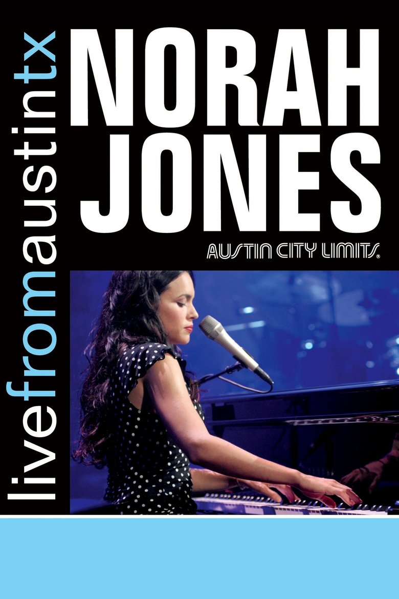 Poster of Norah Jones: Live From Austin, TX