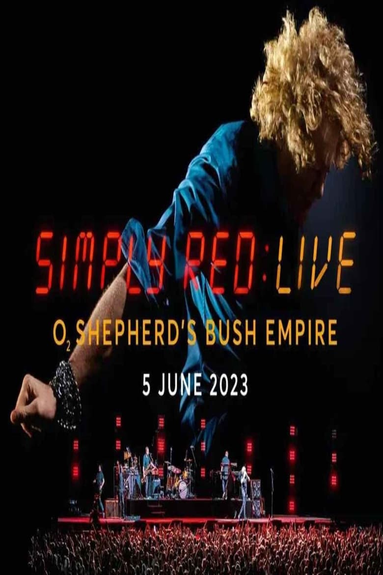 Poster of Simply Red - Live At The O2 Shepherd's Bush Empire