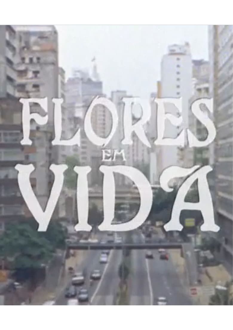 Poster of Flores em Vida