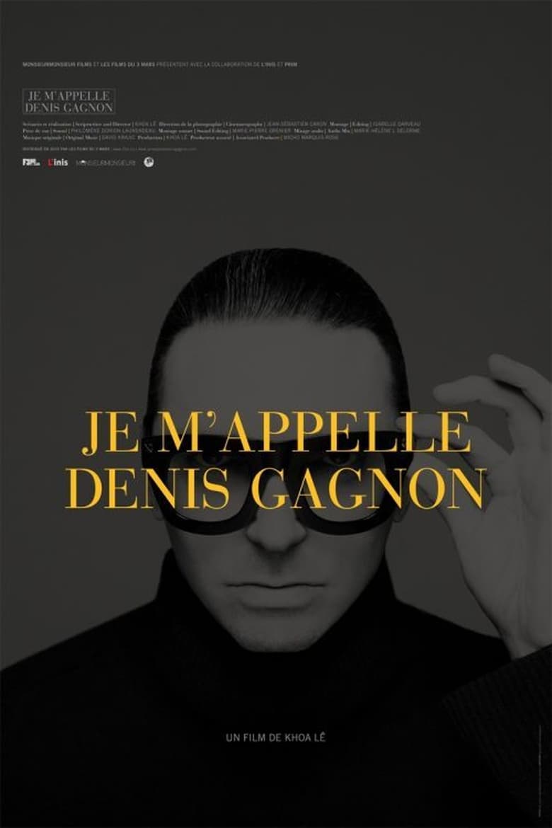 Poster of Je m'appelle Denis Gagnon