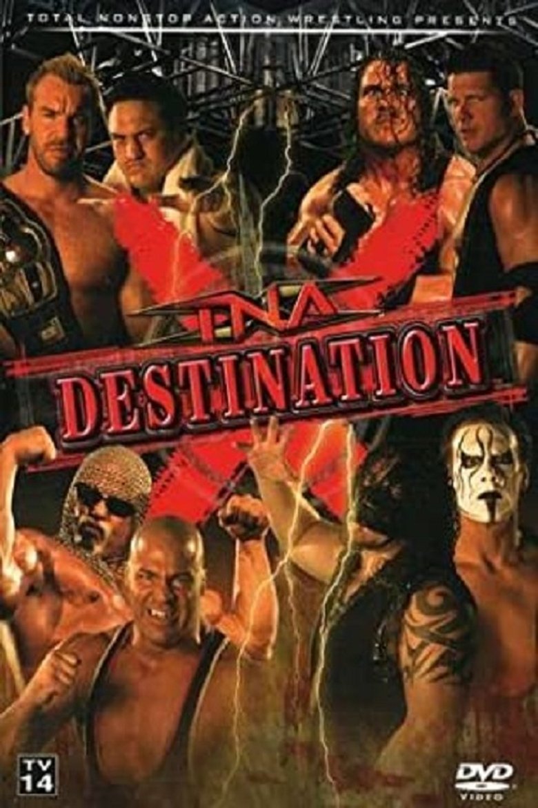 Poster of TNA Destination X 2007