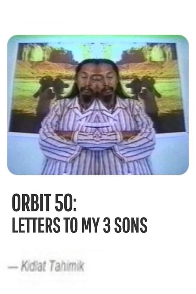 Poster of Orbit 50: Letters to My 3 Sons