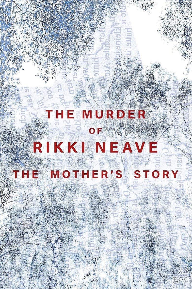 Poster of The Murder of Rikki Neave: The Mother's Story