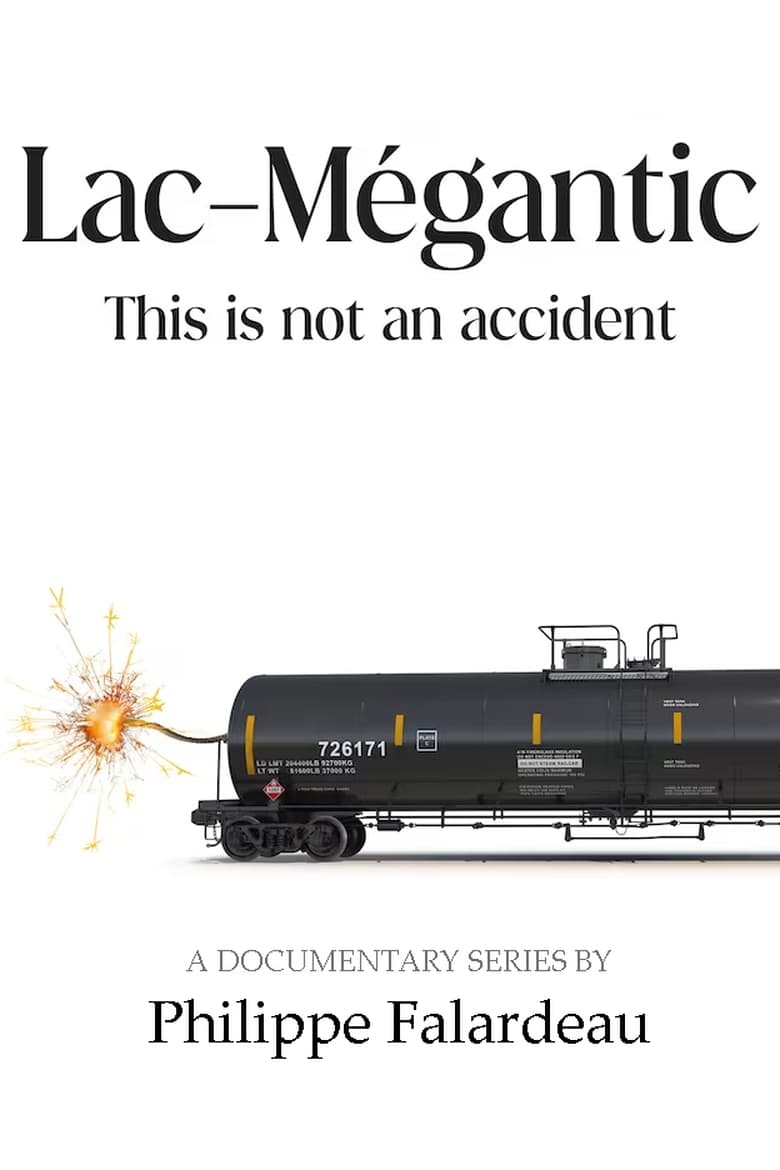 Poster of Lac-Mégantic: This Is Not An Accident