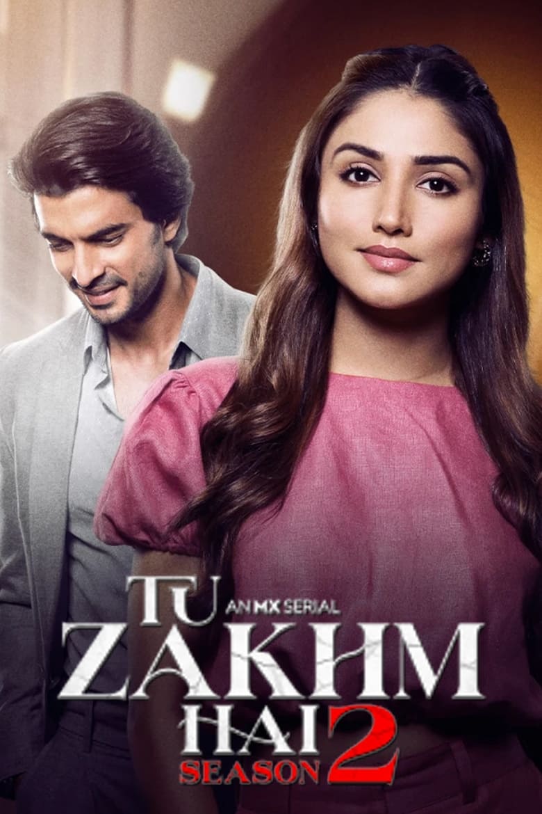 Poster of Episodes in Tu Zakhm Hai - Season 2 - Season 2