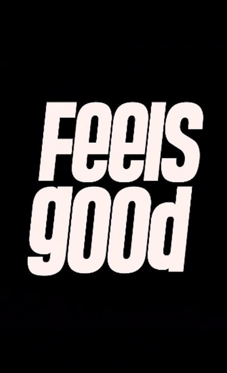 Poster of Feels Good