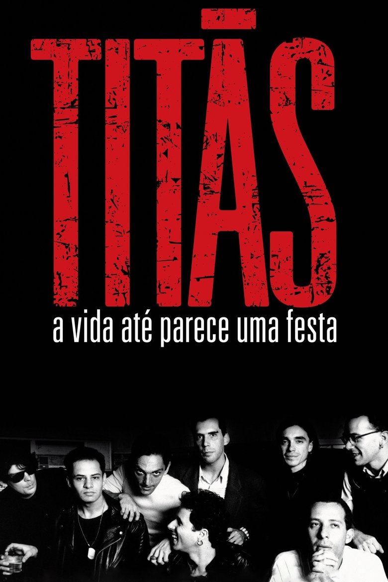 Poster of Titãs - A Vida Até Parece Uma Festa