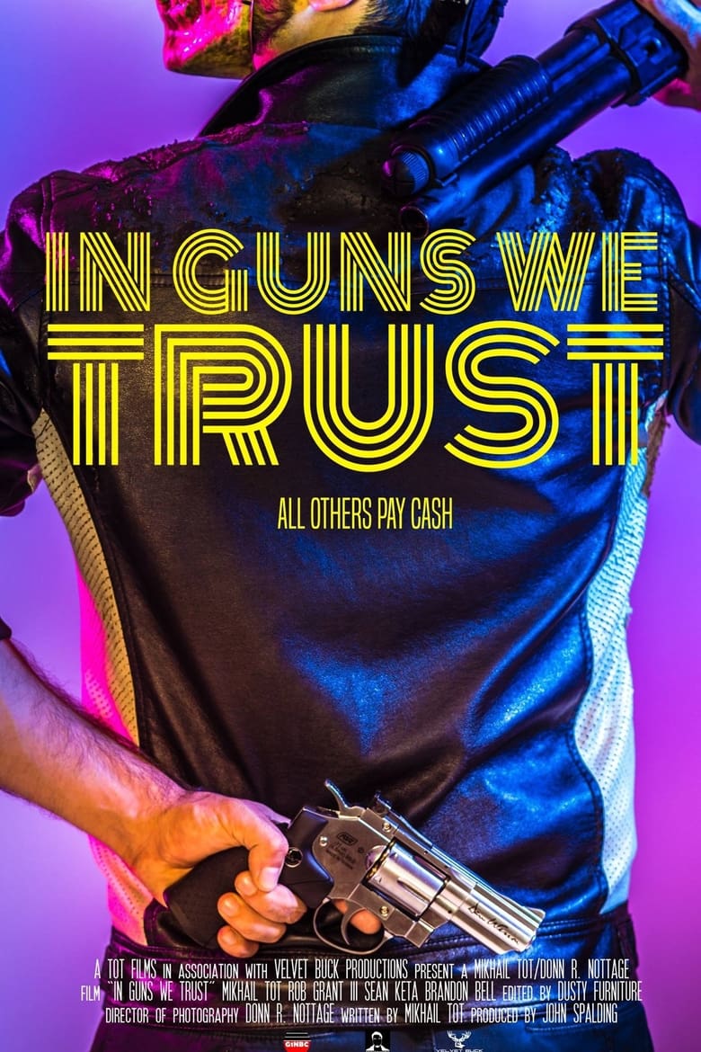 Poster of In Guns We Trust