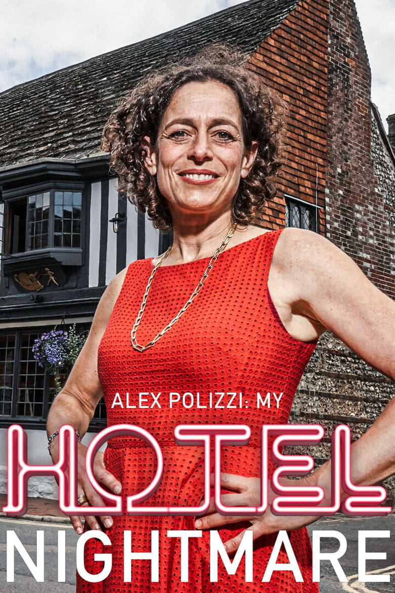 Poster of Alex Polizzi: My Hotel Nightmare