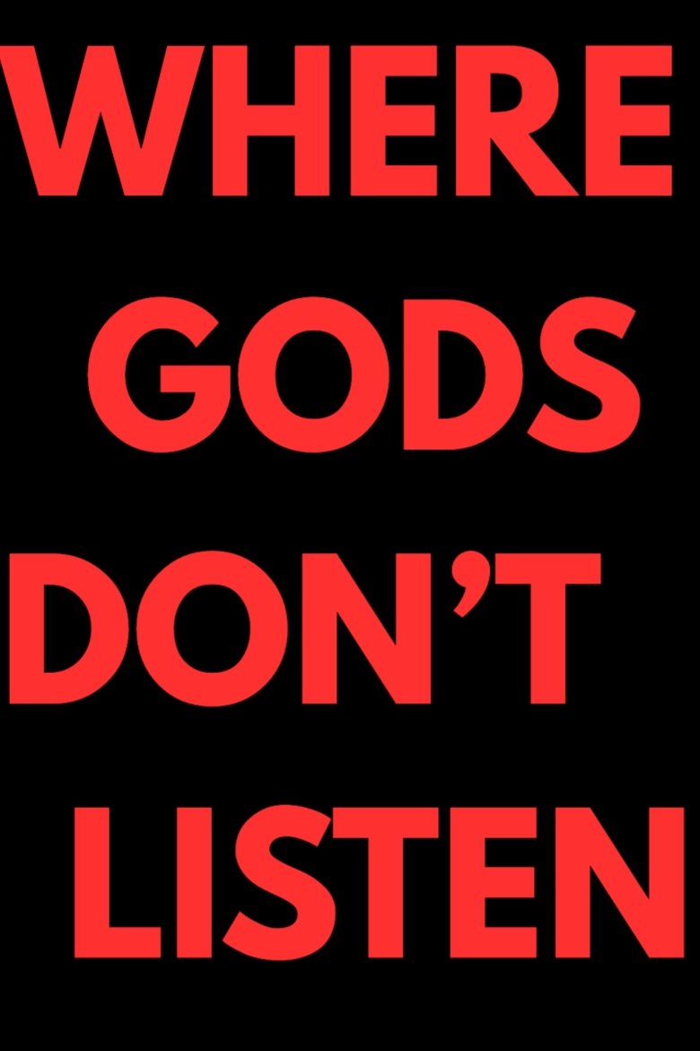 Poster of Where Gods Don't Listen