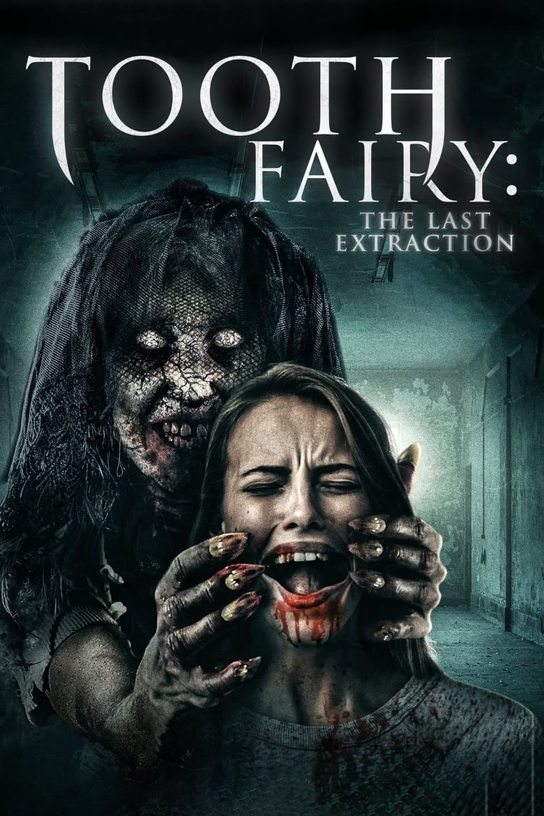 Poster of Tooth Fairy: The Last Extraction