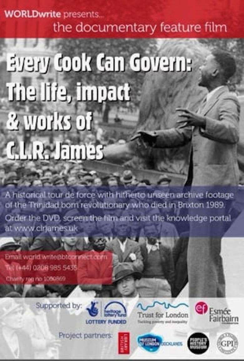 Poster of Every Cook Can Govern: The Life, Impact & Works of C.L.R James