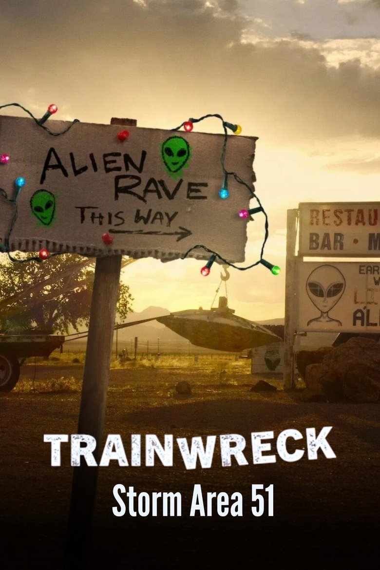 Poster of Trainwreck: Storm Area 51