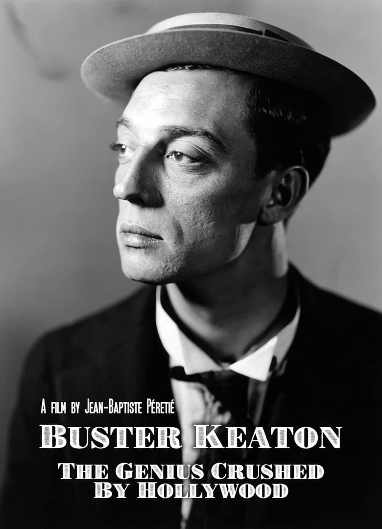 Poster of Buster Keaton: The Genius Destroyed by Hollywood