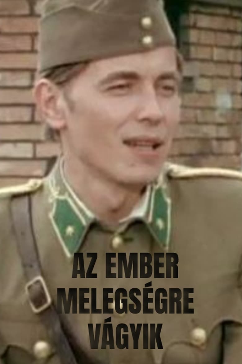 Poster of Az ember melegségre vágyik