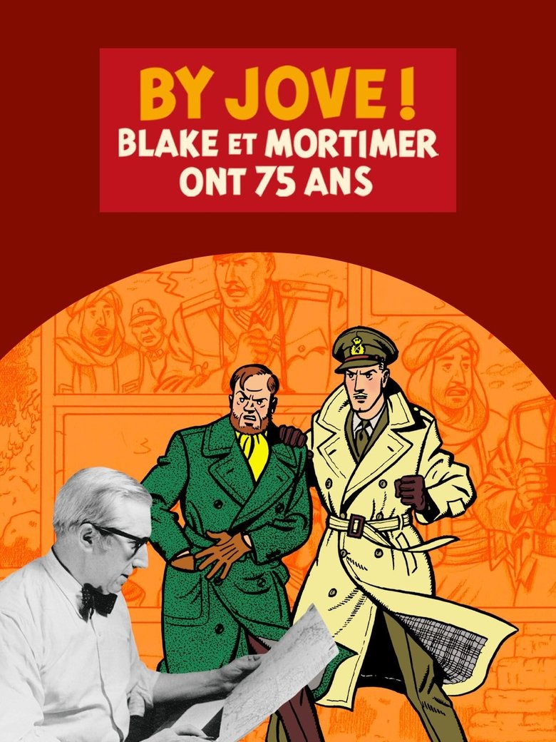Poster of By Jove : Blake et Mortimer ont 75 ans
