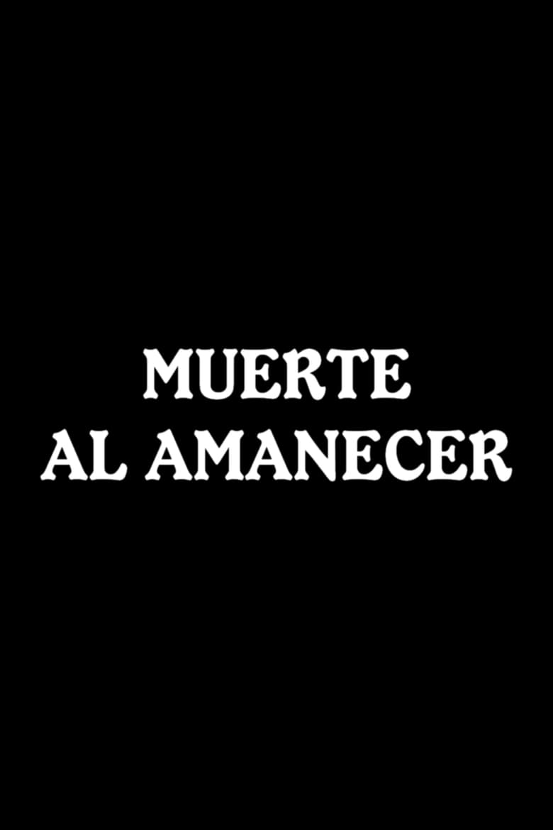 Poster of Muerte al amanecer