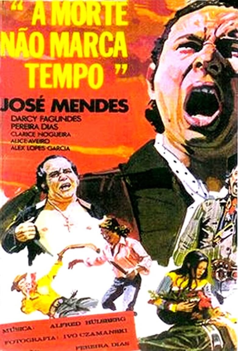 Poster of A Morte Não Marca Tempo