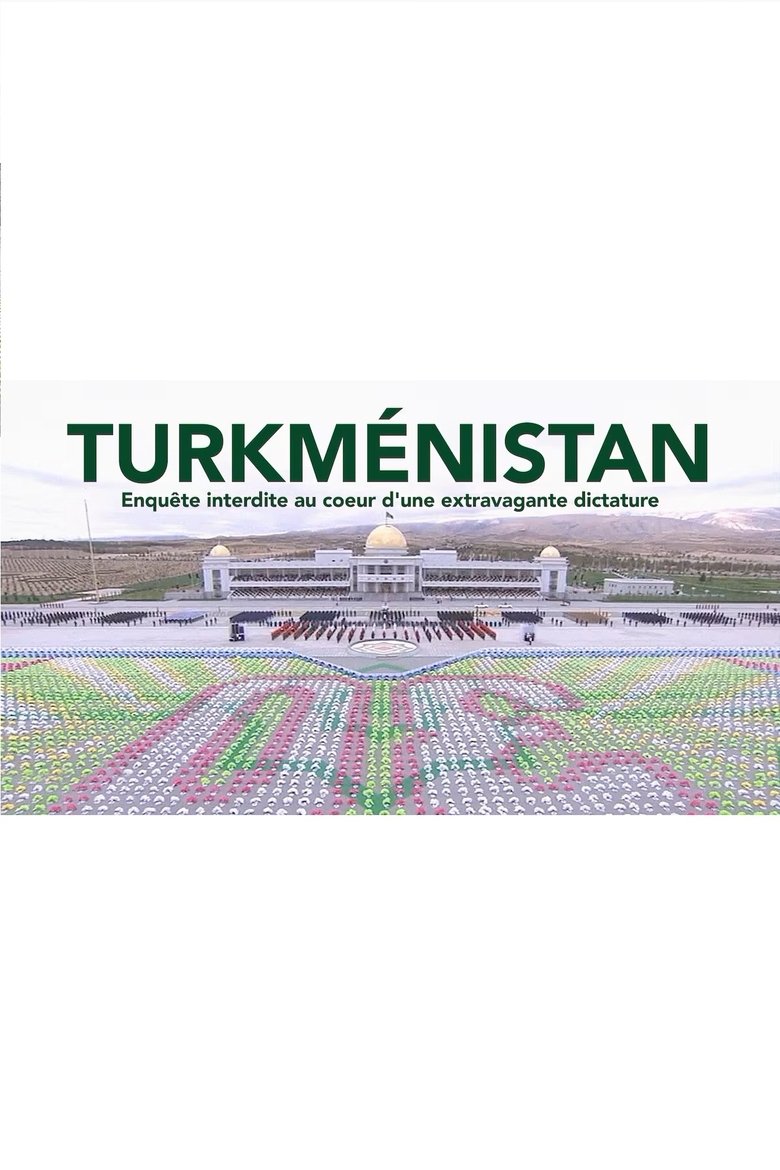 Poster of Turkmenistan: The World's Strangest Dictatorship